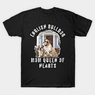 English Bulldog Mom Queen Of Hearts T-Shirt